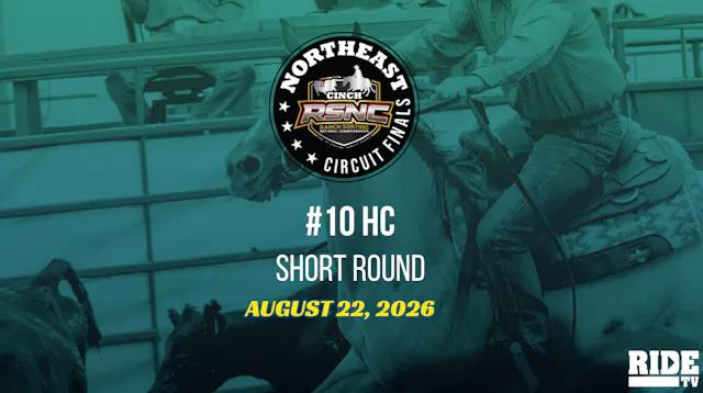 #10 HC Short Round | Cinch RSNC North...