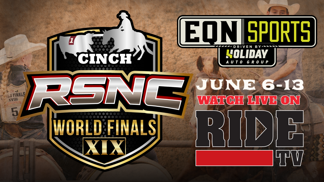 Cinch RSNC World Finals | EQN Sports | June 6 – 13, 2026