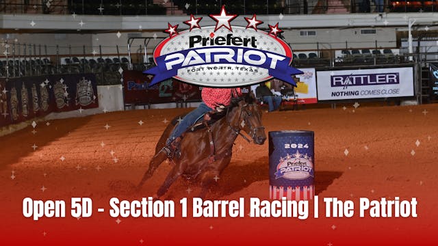 Open 5D - Section 1 Barrel Racing | T...