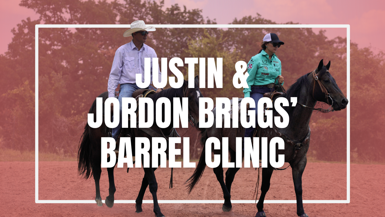 Justin and Jordon Briggs' Barrel Clinic