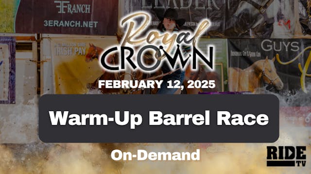 Warm-Up Barrel Race | Royal Crown Fut...