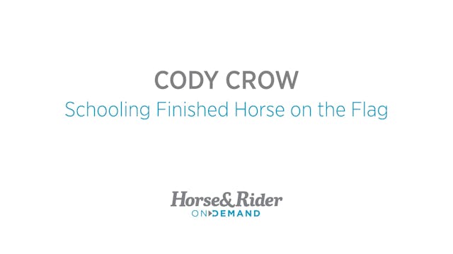 Schooling Finished Horse on the Flag