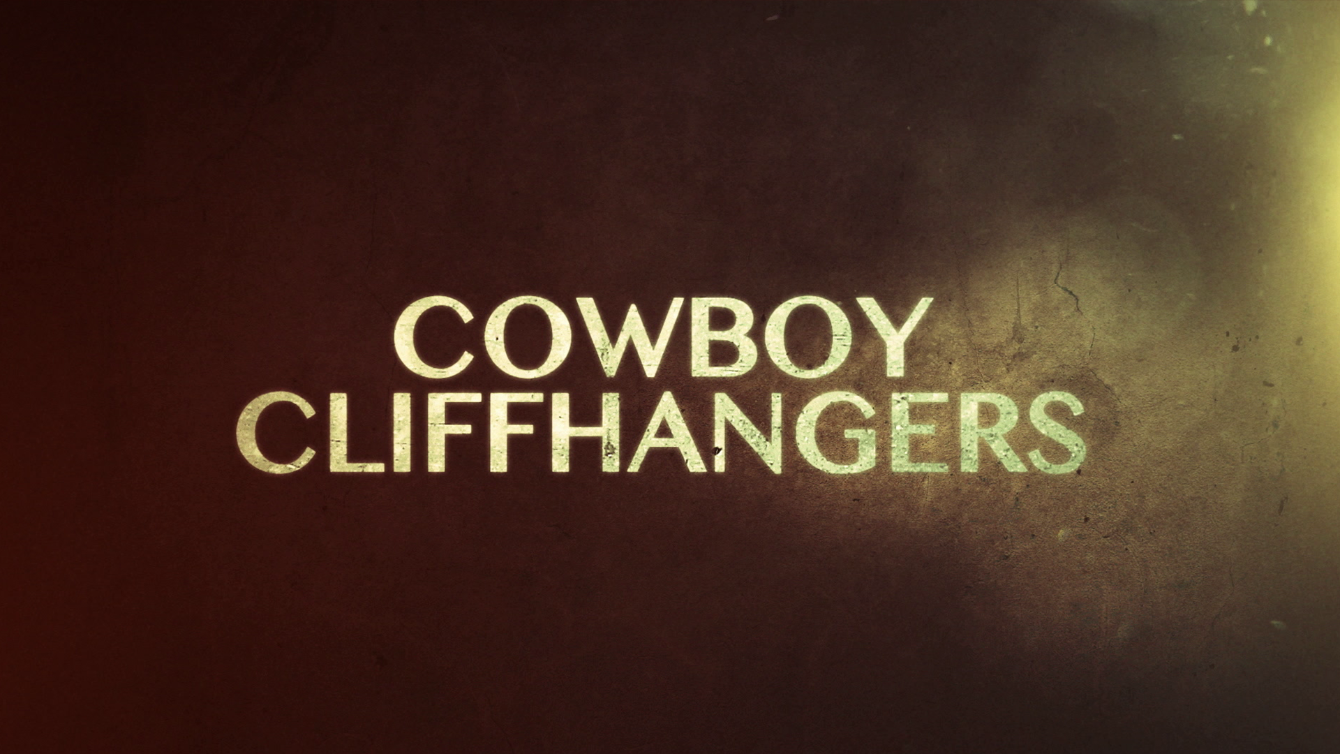 Cowboy Cliffhangers