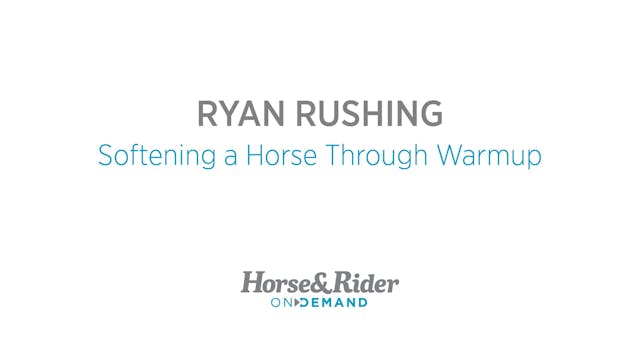 Softening a Horse Through Warmup