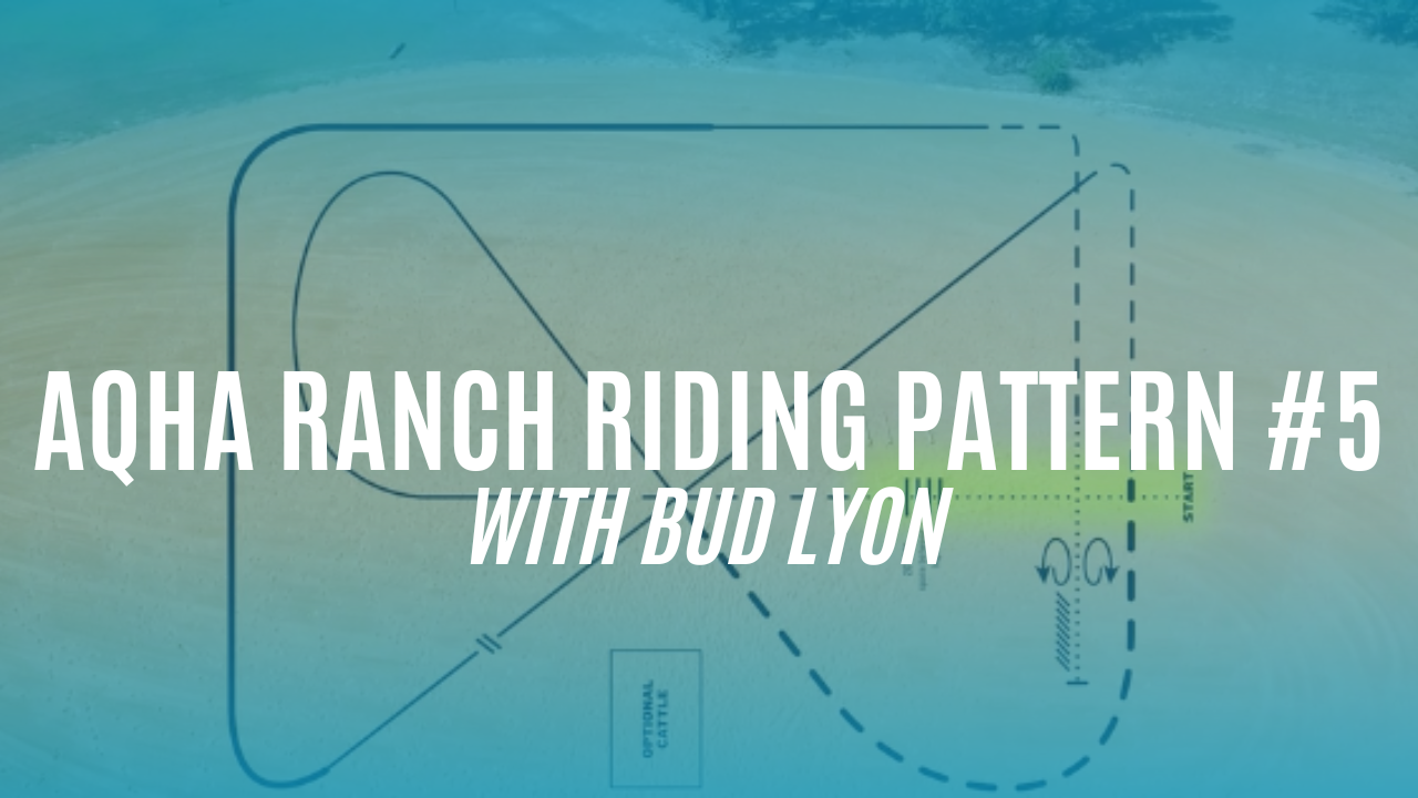 AQHA Ranch Riding Pattern #5