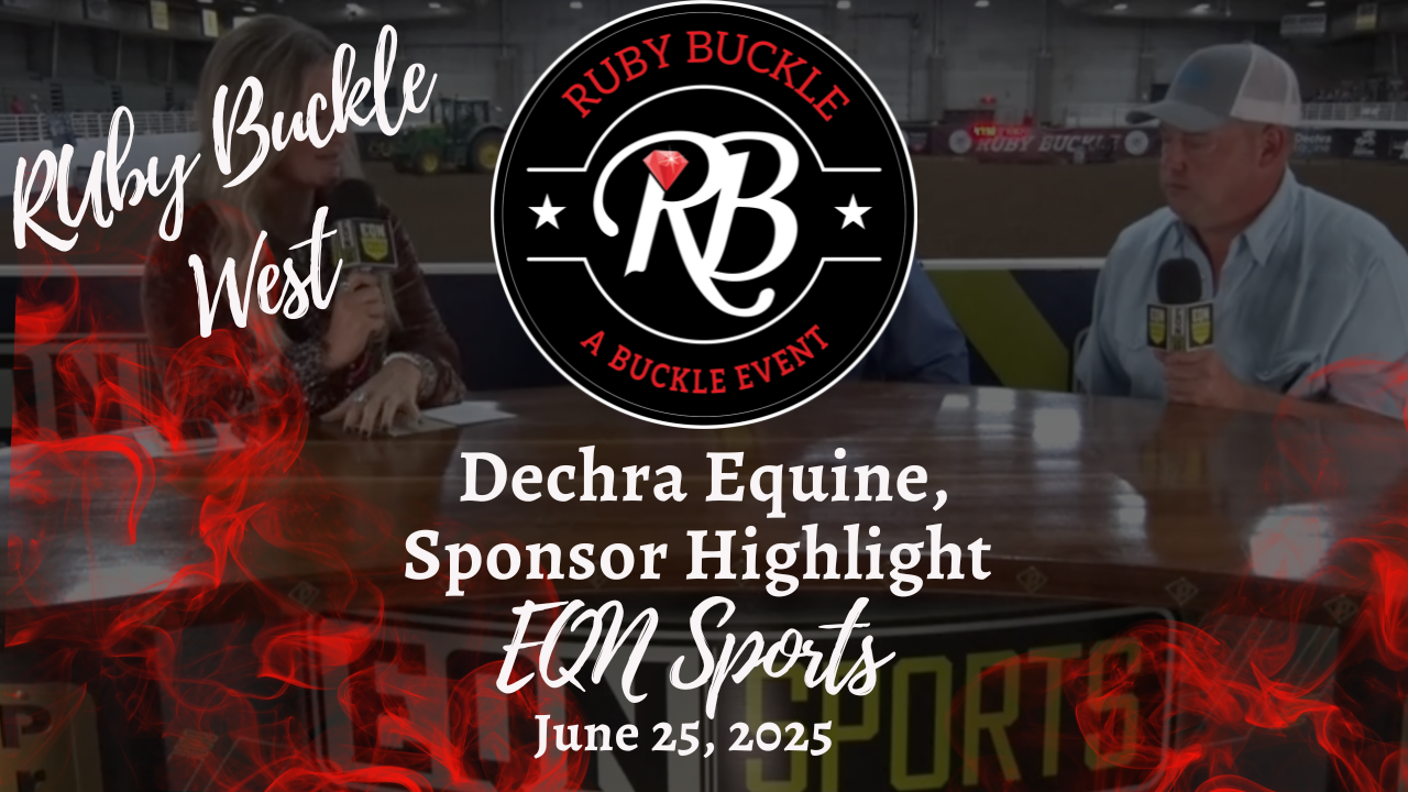 Dechra Equine | Ruby Buckle West Sponsor | June 25, 2025 