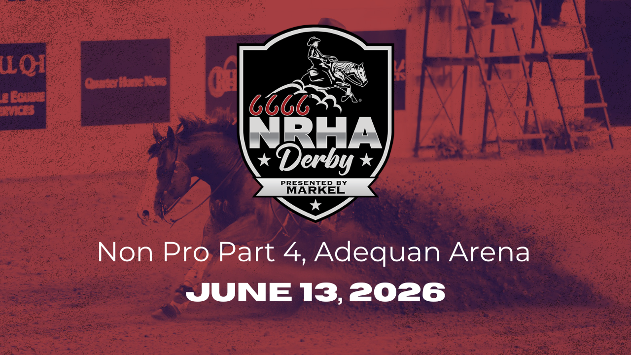Non Pro Part 4 | 2026 6666 NRHA Derby | Adequan Arena | 06/13/2026