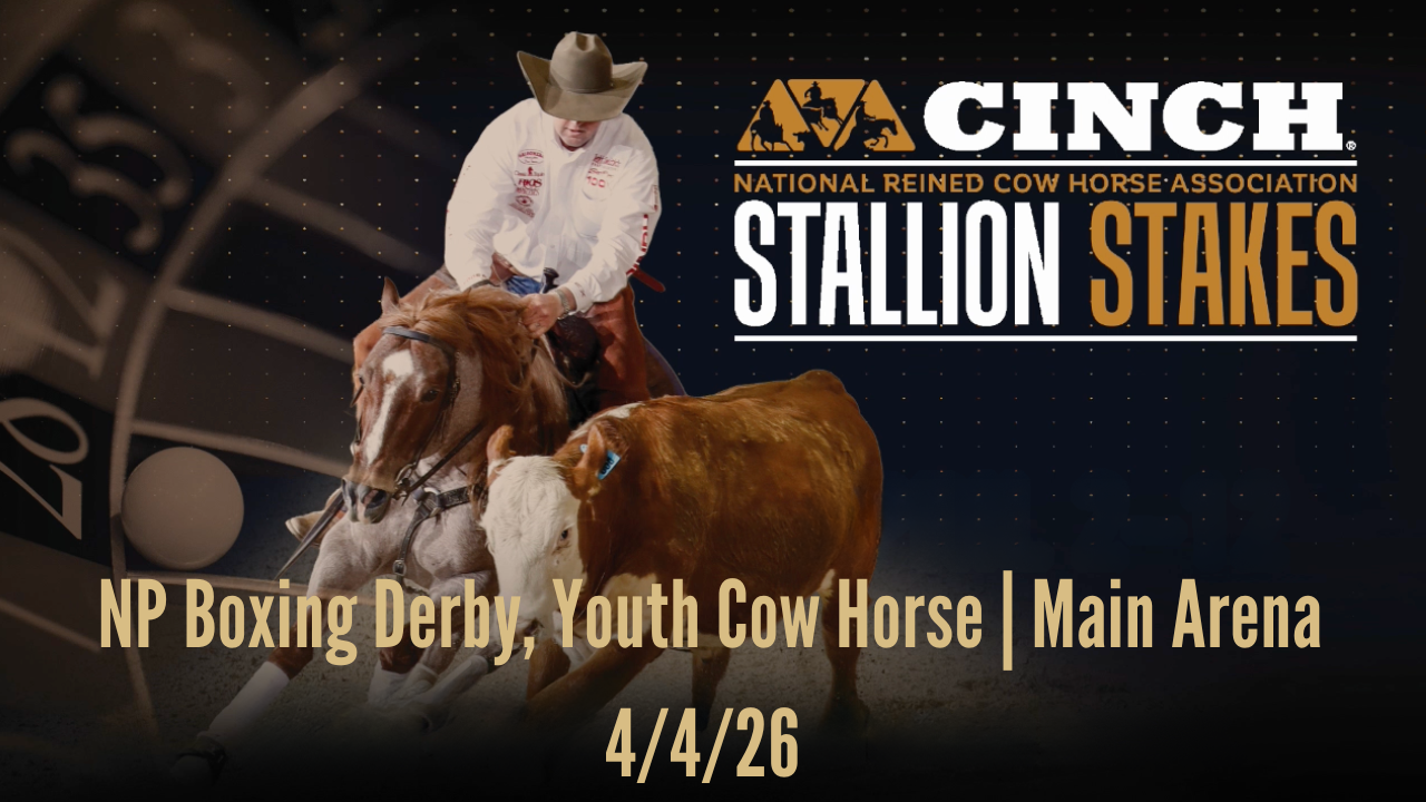NP Boxing Derby, Youth Cow Horse | Main Arena | NRCHA Stallion Stakes | 4/4/26
