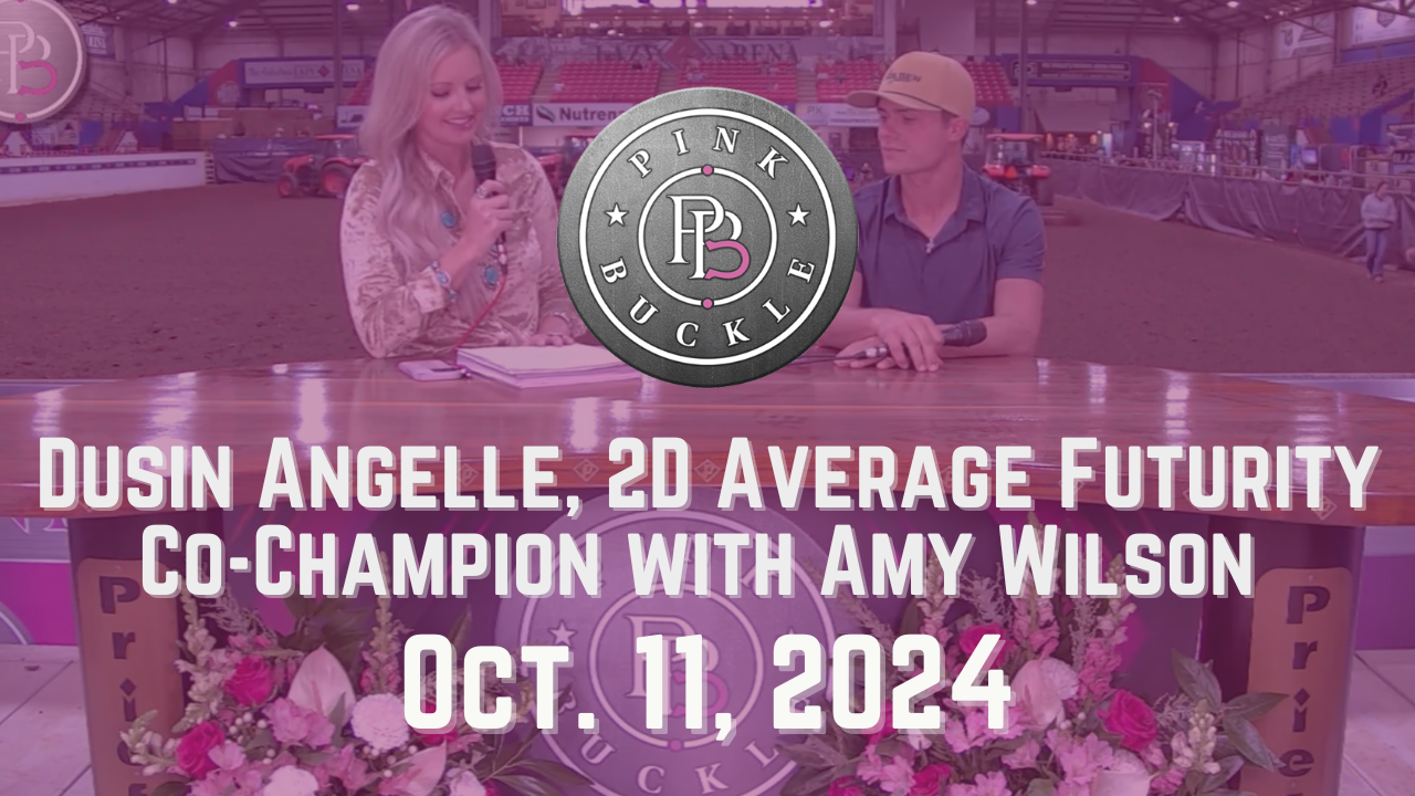 Dusin Angelle, 2D Average Futurity Co-Champion | Pink Buckle | 10/11/24