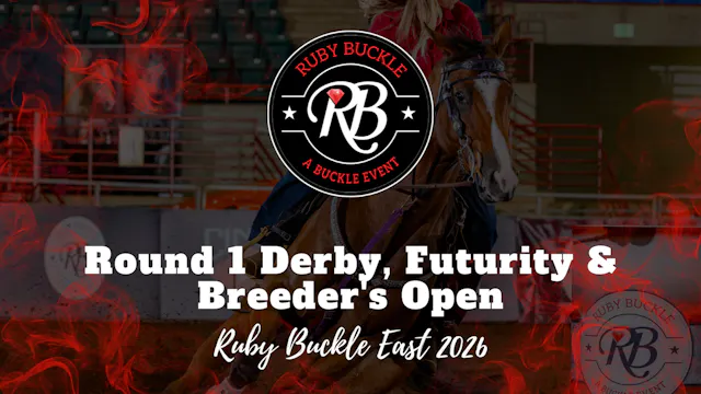 Round 1 Derby, Futurity & Breeder's O...