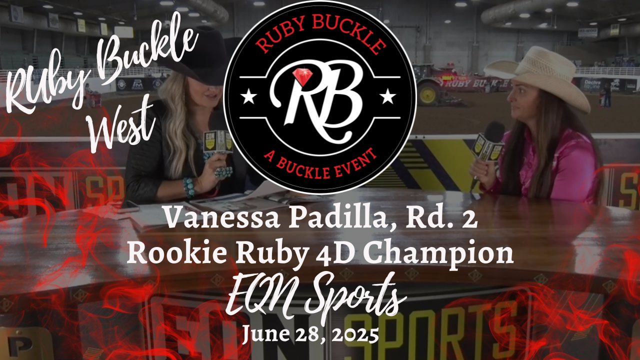 Vanessa Padilla, Rd. 2 Rookie Ruby 4D Champion | Ruby Buckle West | 6/28/25