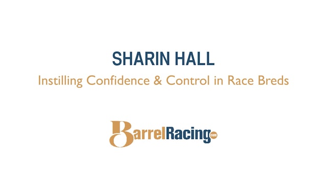 Instilling Confidence & Control in Race Breds