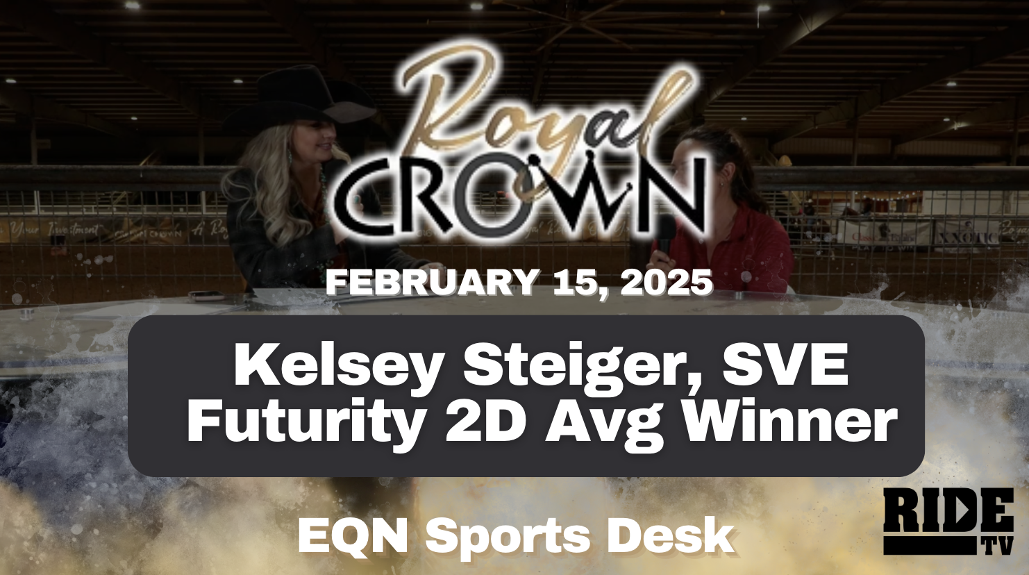Kelsey Steiger, SVE Futurity 2D Avg Winner | Royal Crown Futurity | 2/15/25