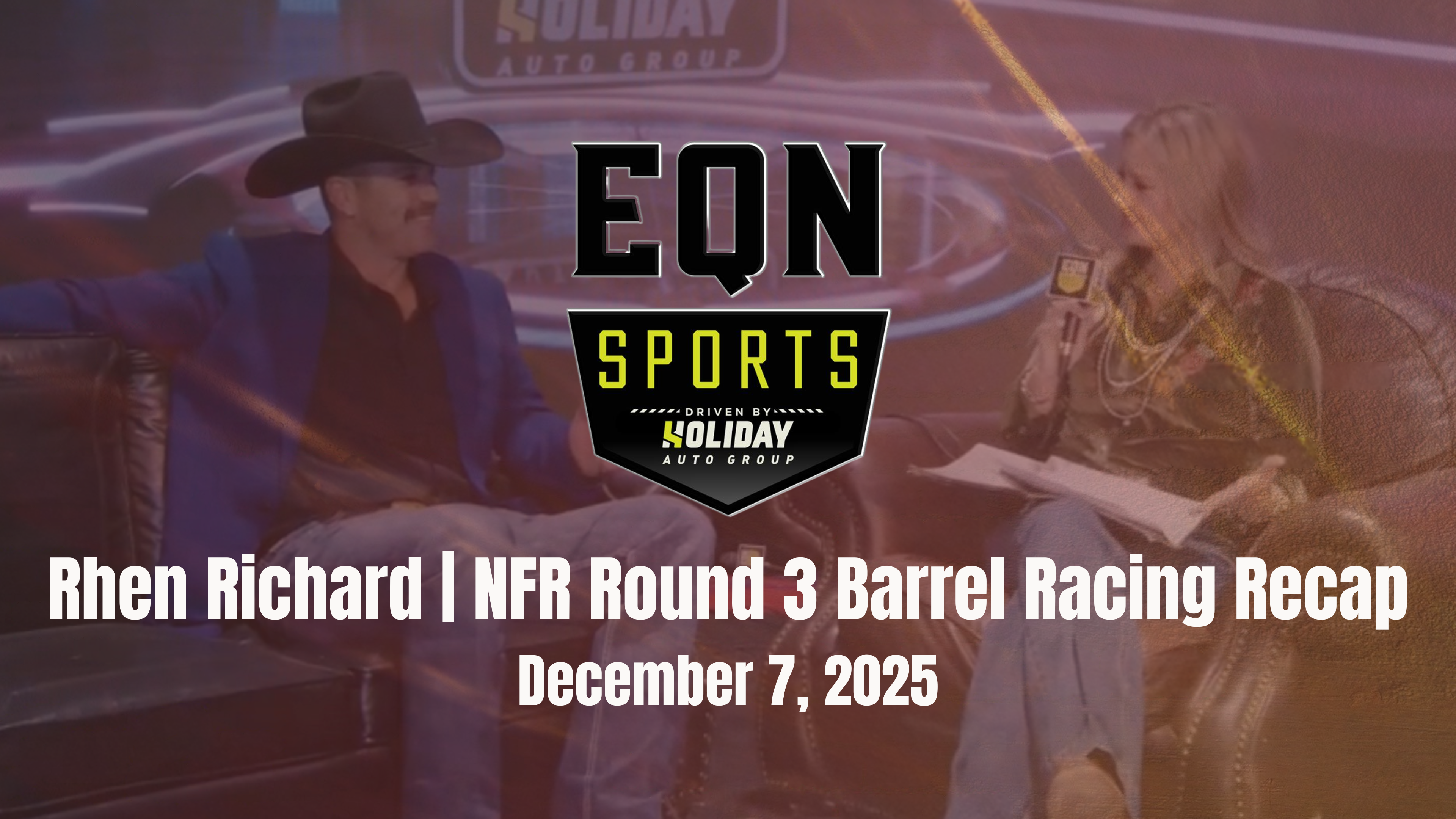 Rhen Richard | NFR Round 3 Recap | EQN Sports LIVE from Las Vegas | 12/7/25