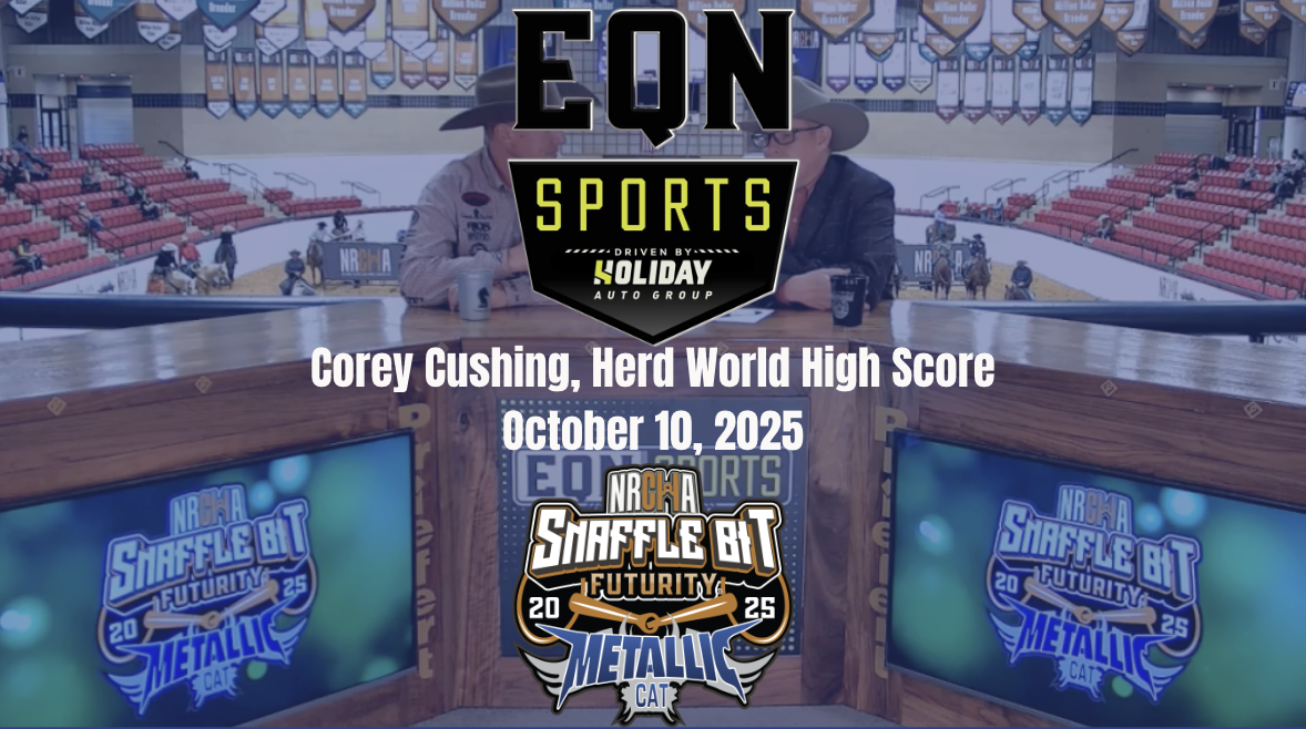 Corey Cushing, Herd World High Score | Snaffle Bit Futurity | October 10, 2025