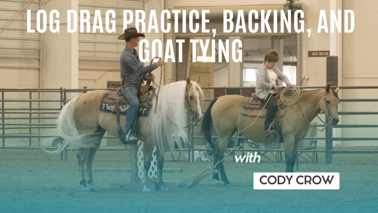 Log Drag Practice, Backing, and Ground Tying