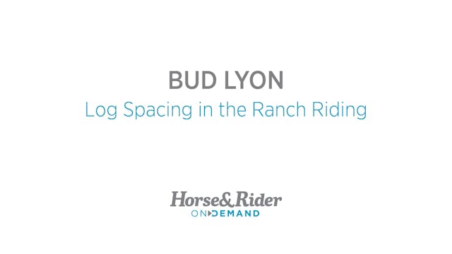 Log Spacing in the Ranch Riding