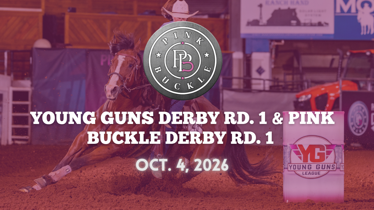 Young Guns Derby Rd. 1 & Pink Buckle Derby Rd. 1 | Pink Buckle | 10/4/26