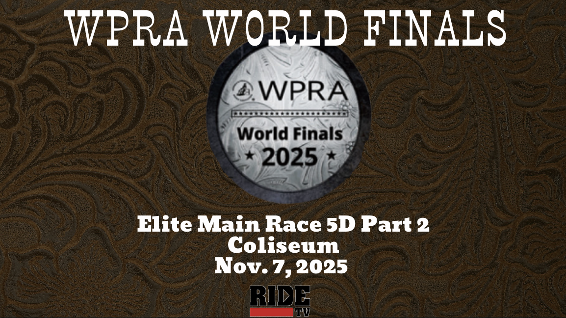 Elite Main Race 5D Part 2 | WPRA World Finals | Coliseum | November 7, 2025