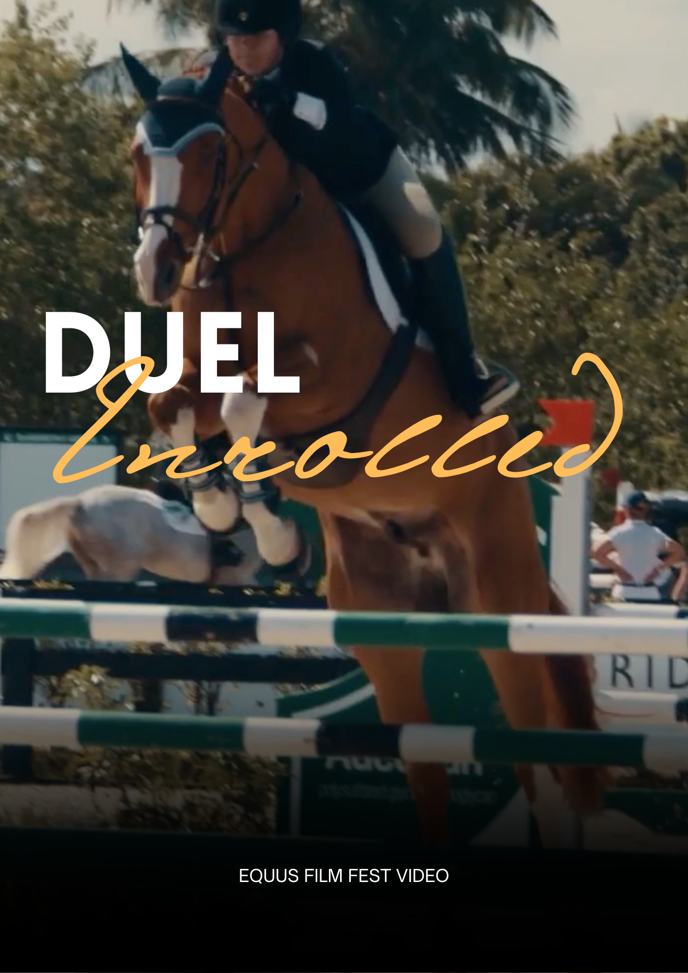 EQUUS Film Fest Video-Duel Enrolled