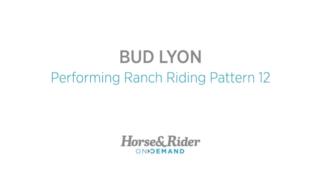 Performing Ranch Riding Pattern 12
