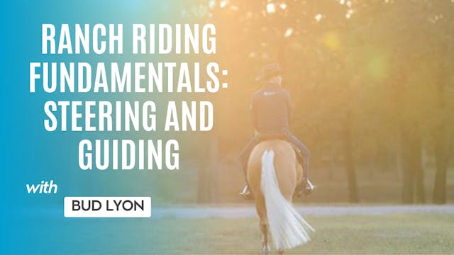 Ranch Riding Fundamentals: Steering a...