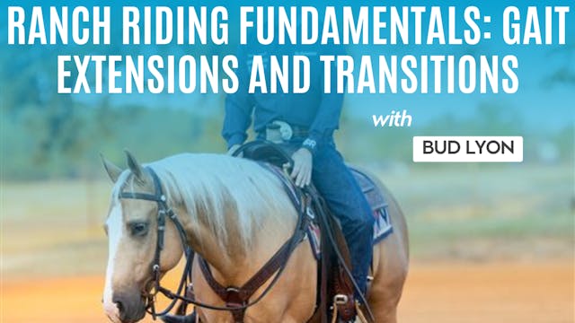 Ranch Riding Fundamentals: Gait Exten...