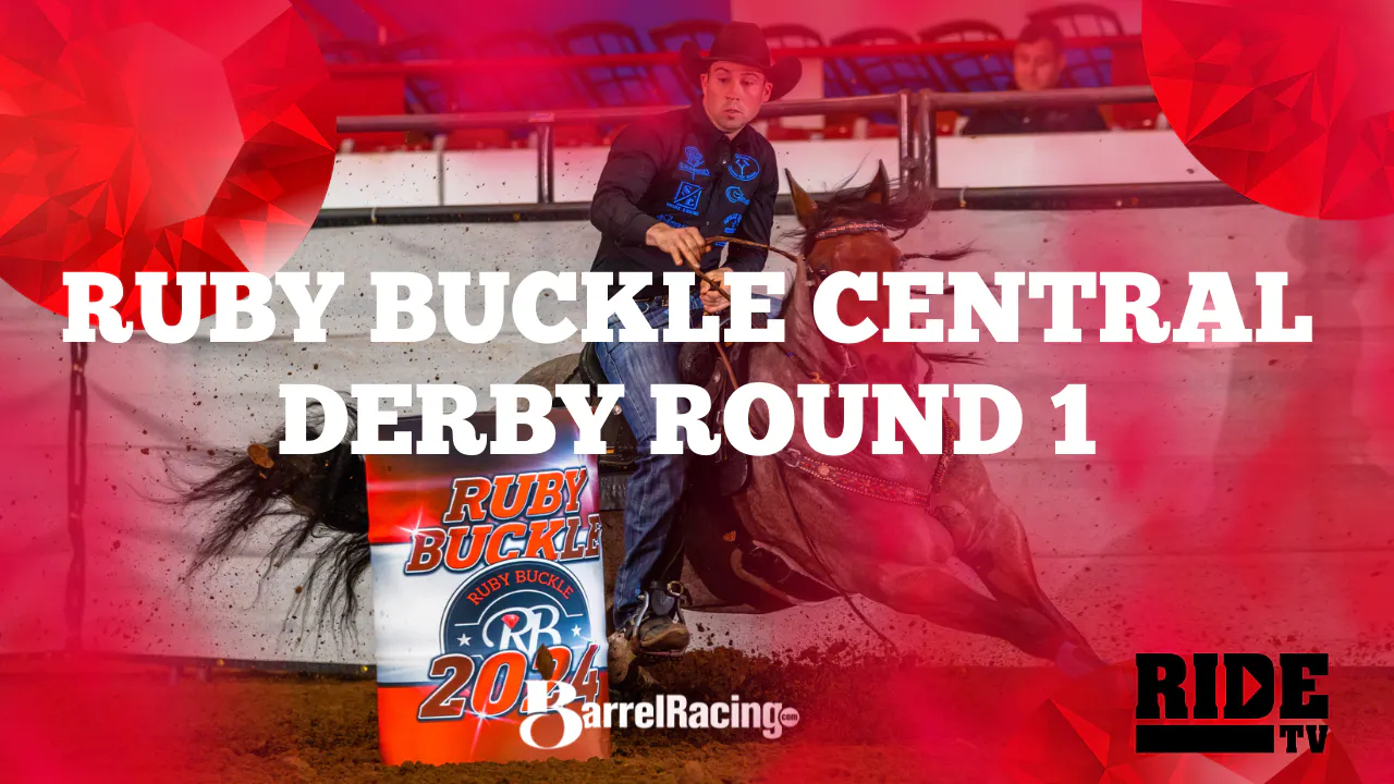 Ruby Buckle Central Barrel Race | Derby Round 1 | April 22, 2024 - RIDE TV