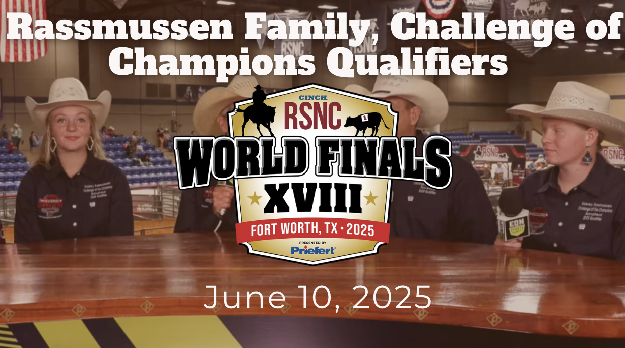 Rassmussen Family, CoC Qualifiers | Cinch RSNC World Finals | June 10, 2025