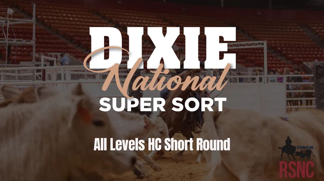 All Levels HC Short Round | Cinch RSNC Dixie National Super Sort | 2/21 ...