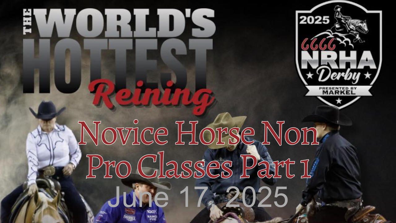 Novice Horse Non Pro Classes Part 1 | 2025 NRHA Derby | Adequan Arena | 6/17/25