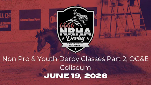 Non Pro & Youth Derby Part 2 | 2026 6...
