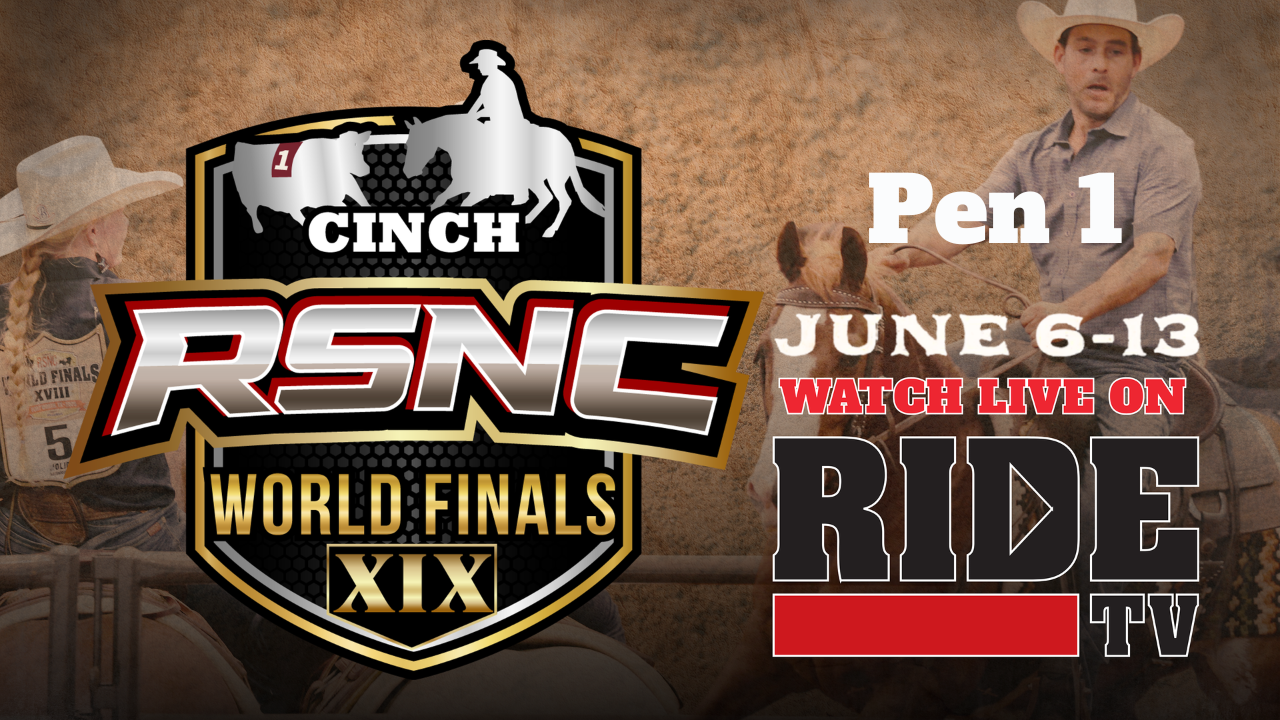 Cinch RSNC World Finals | Pen 1 | June 6 – 13, 2026