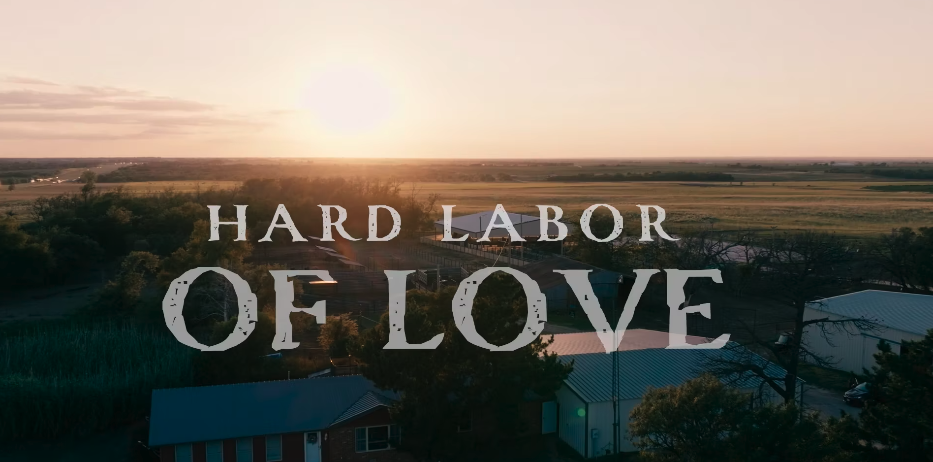 Hard Labor of Love: Presented by Cinch Jeans