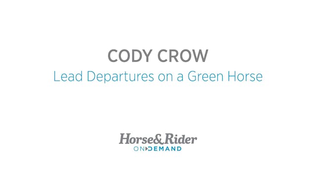 Lead Departures on a Green Horse
