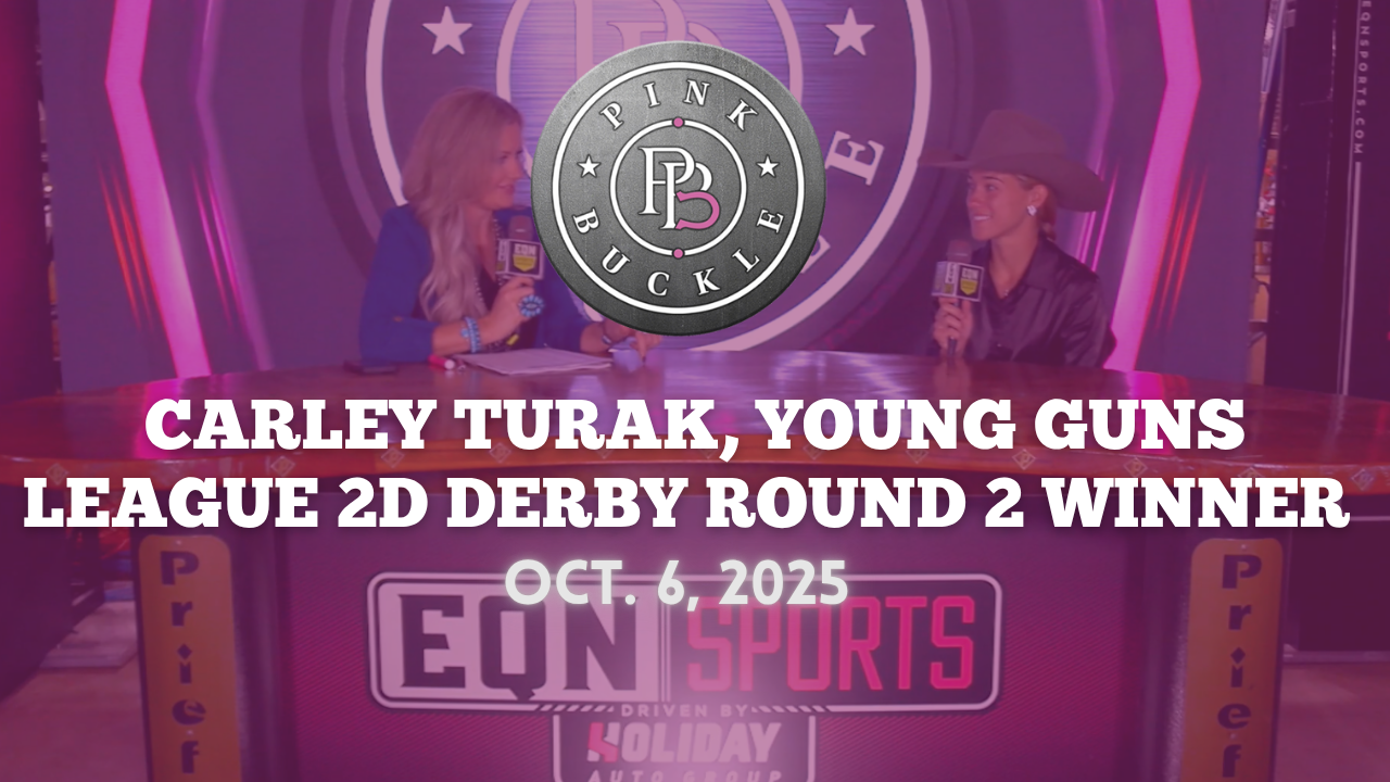 Carley Turak, Young Guns League 2D Derby Rd. 2 Winner | Pink Buckle | 10/6/25