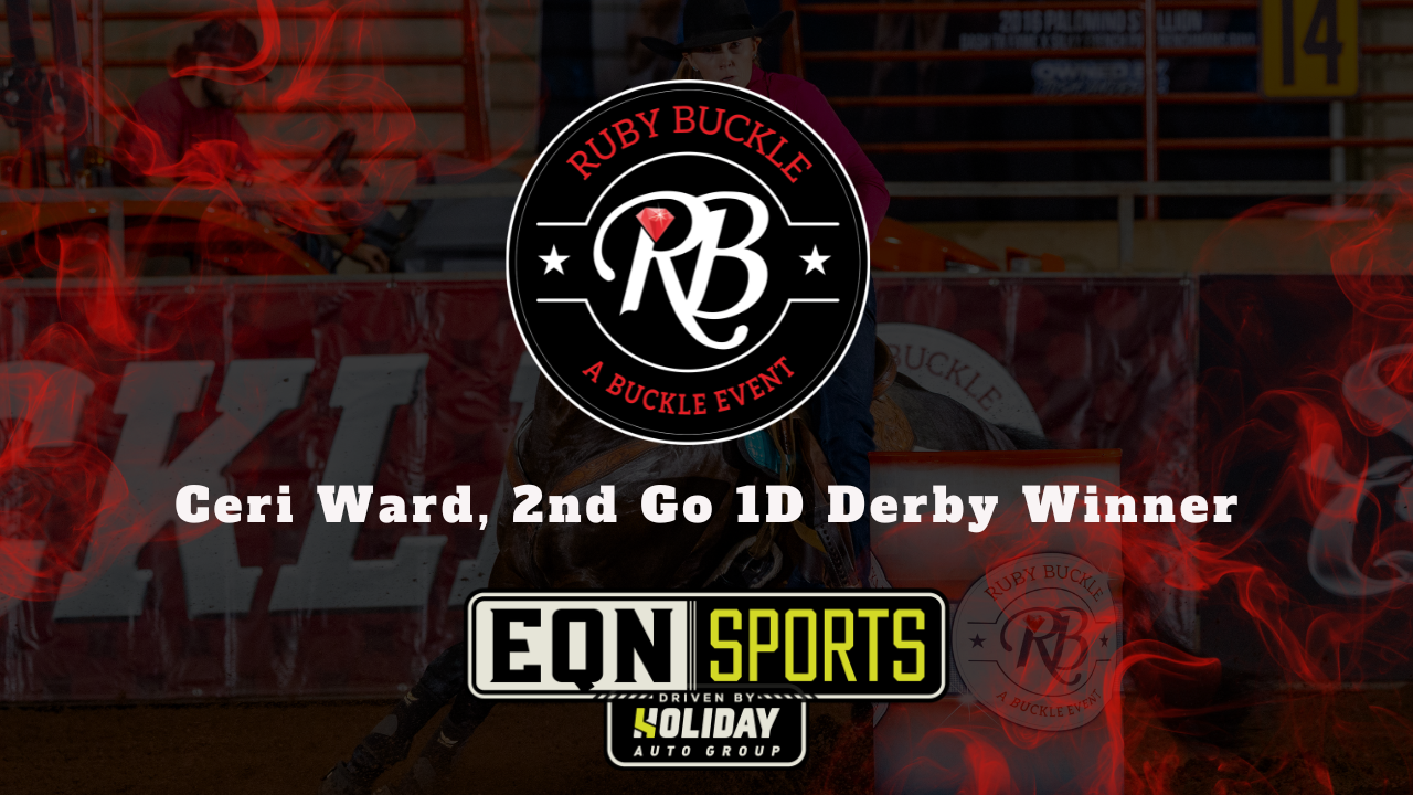 Ceri Ward, 2nd Go 1D Derby Winner | EQN Sports | Ruby Buckle East