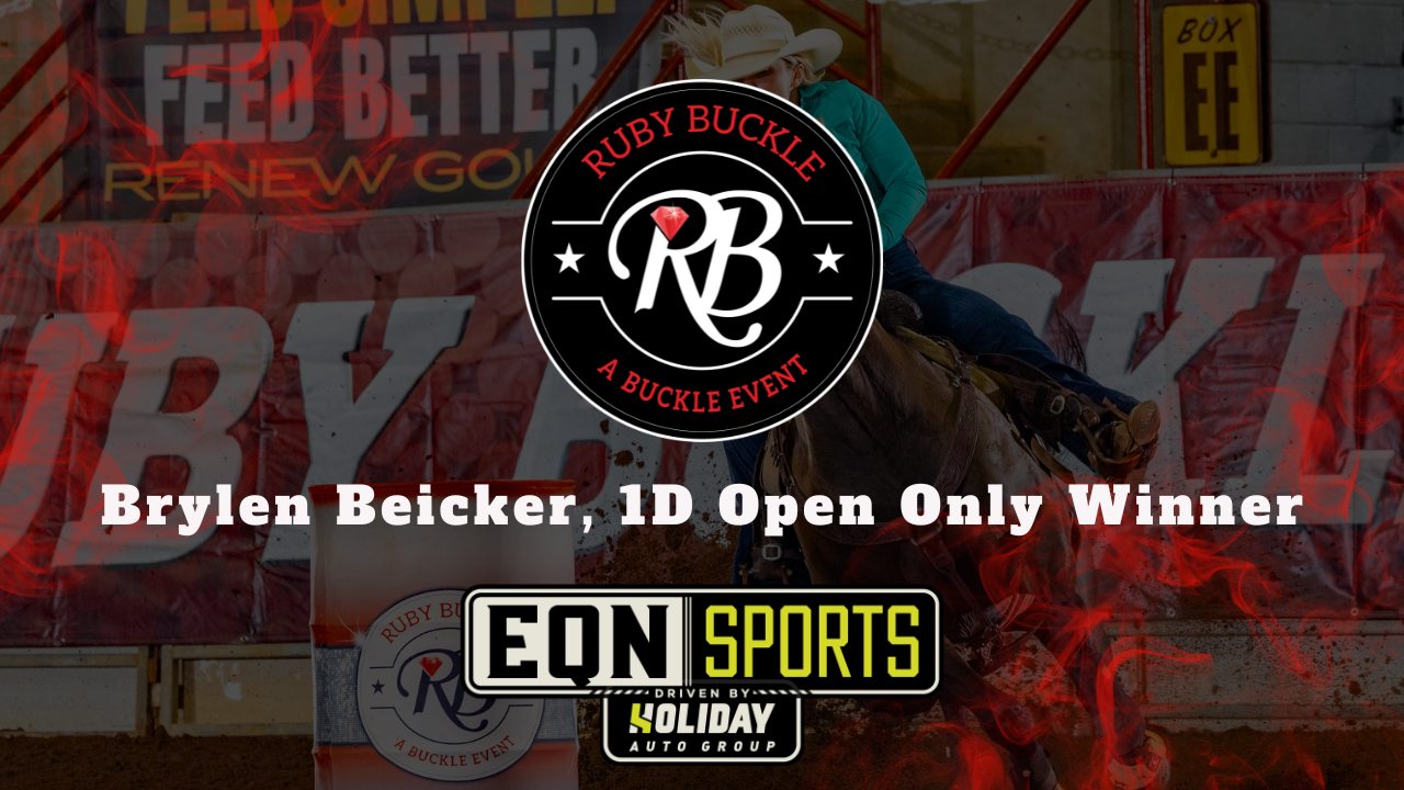 Brylen Beicker, 1D Open Only Winner | EQN Sports | Ruby Buckle East