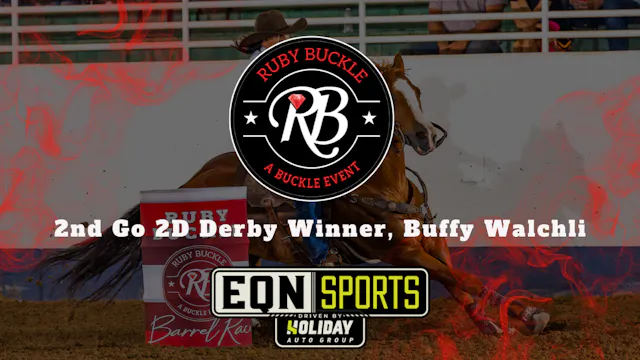 2nd Go 2D Derby Winner, Buffy Walchli...