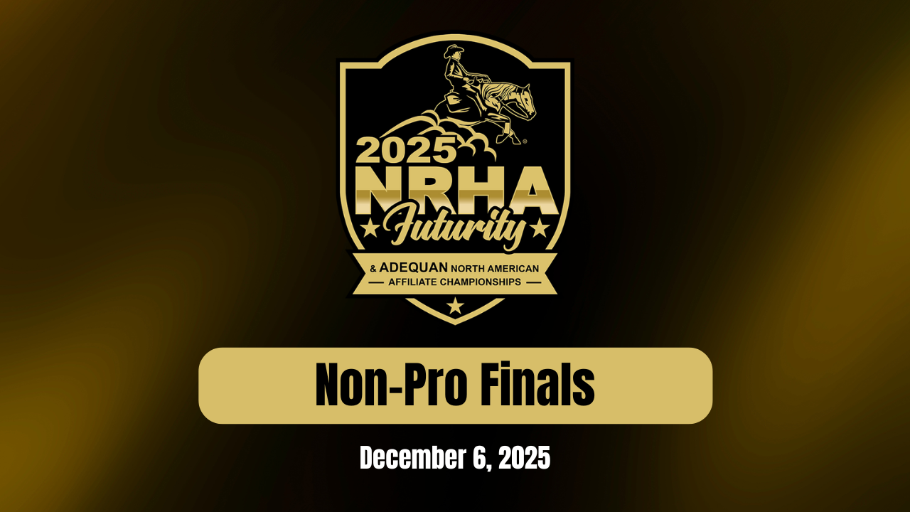 CINCH Non Pro Finals Section 1 | NRHA Futurity | December 6, 2025