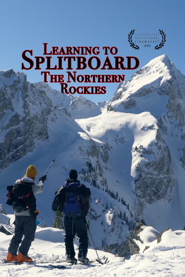 Learning to Splitboard the Northern Rockies - LE FILM
