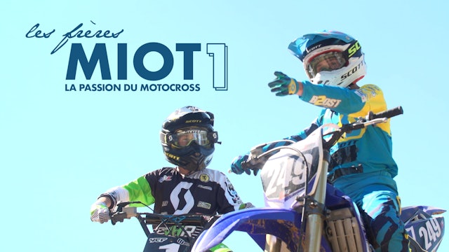 Les frères Miot 1 : la passion du motocross
