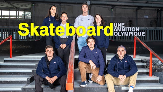 Skateboard : une ambition olympique 🛹