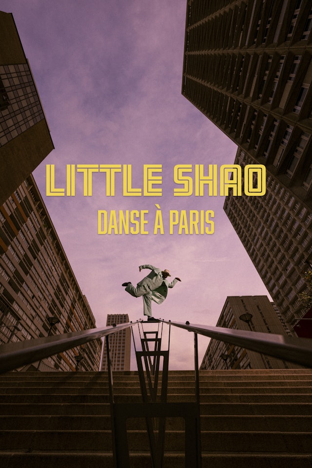 LITTLE SHAO DANSE À PARIS - LE FILM