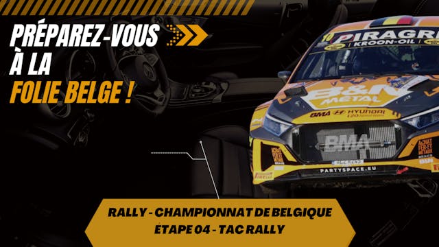 Championnat Belge de Rallye - TAC Rally étape 4 🚘