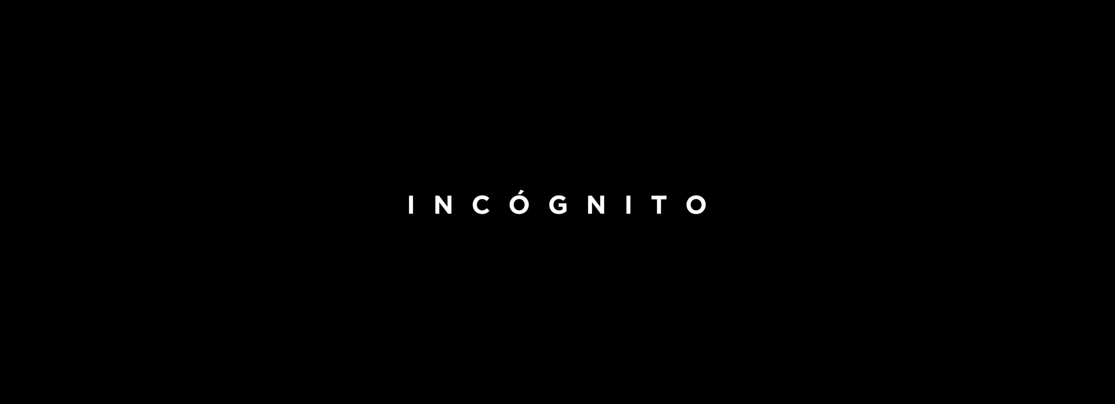 INCÓGNITO TRÁILER