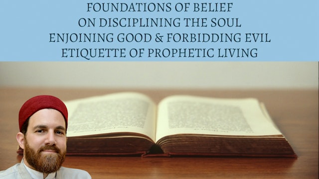 Belief, Disciplining the Soul, Good Living