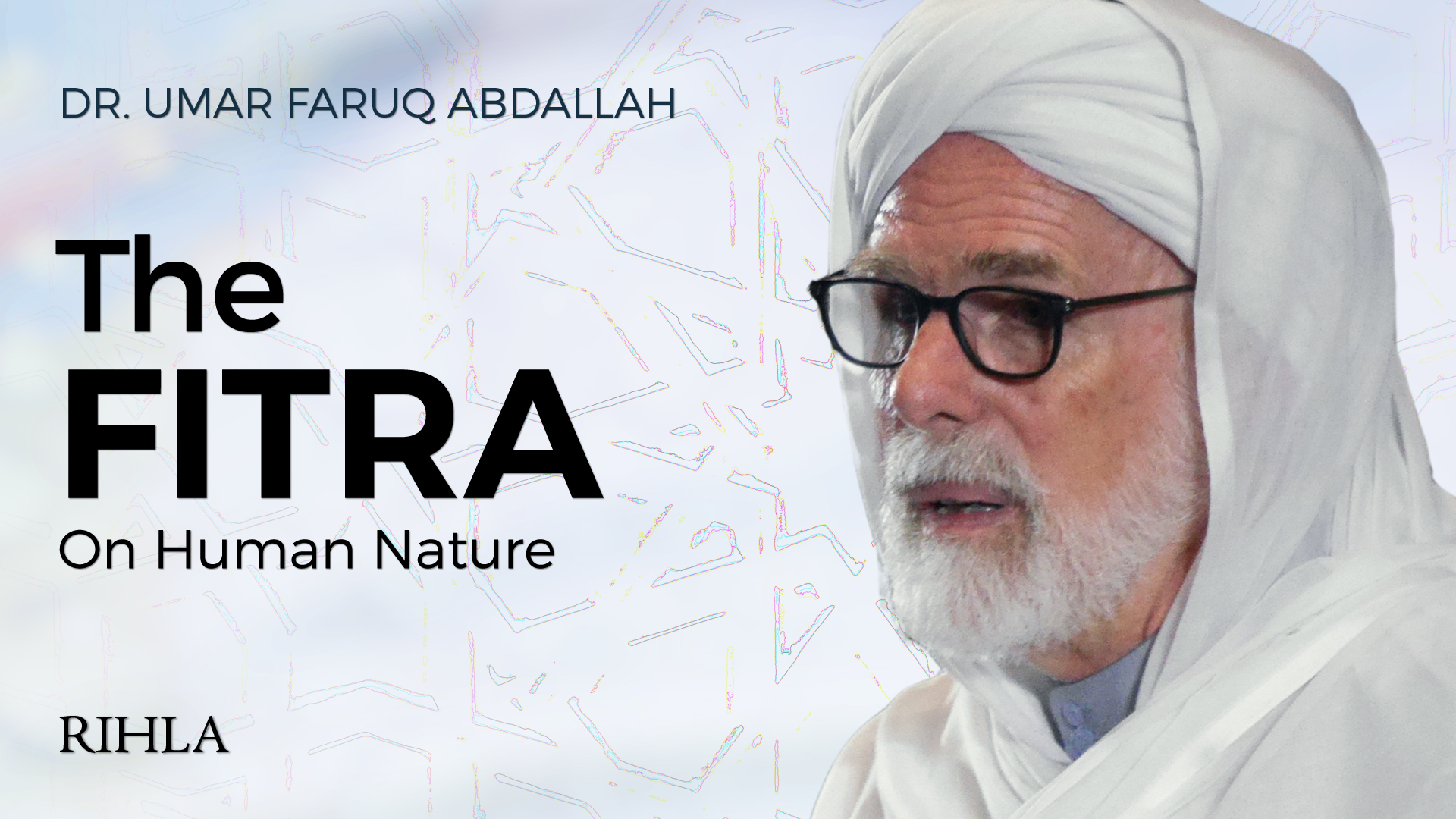 The Fitra - Dr. Umar Faruq AbdAllah