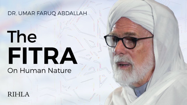 The Fitra - Dr. Umar Faruq AbdAllah