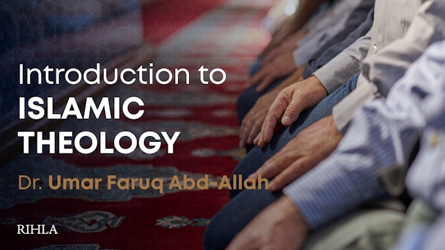 Islamic Theology — Dr. Umar Faruq Abd-Allah
